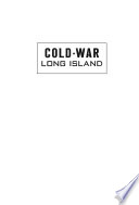 Cold War Long Island /