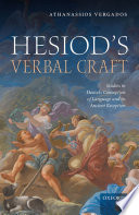 Hesiod's verbal craft : studies in Hesiod's conception of language and its ancient reception /