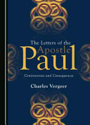 The letters of the apostle Paul : controversies and consequences /