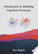 Introduction to modeling cognitive processes.