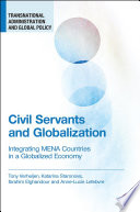 Civil servants and globalization : integrating MENA countries in a globalized economy /