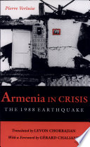 Armenia in crisis : the 1988 earthquake /