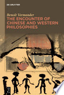 The Encounter of Chinese and Western Philosophies : A Critique /