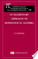 An elementary approach to homological algebra /