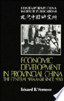Economic development in provincial China : the central Shaanxi since 1930 /