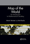 MAP OF THE WORLD : an introduction to mathematical geodesy.