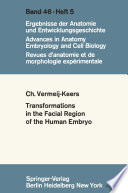 Transformations in the Facial Region of the Human Embryo /