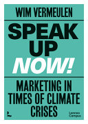 Speak up now : marketing in times of climate crises /