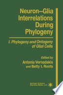 Neuron-Glia Interrelations During Phylogeny : I. Phylogeny and Ontogeny of Glial Cells /