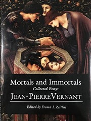 Mortals and immortals : collected essays /