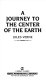 A journey to the center of the earth /
