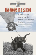 Five weeks in a balloon : a journey of discovery by three Englishmen in Africa /