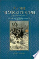 The sphinx of the ice realm : the first complete English translation with the complete text of the narrative of Arthur Gordon Pym by Edgar Allan Poe /