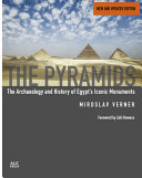 The pyramids : the archaeology and history of Egypt's iconic monuments /