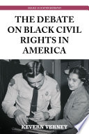 The debate on black civil rights in America /