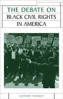 The debate on black civil rights in America /