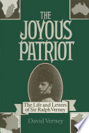 The joyous patriot : the correspondence of Ralph Verney, 1900-1916 /
