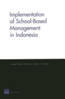Implementation of school-based management in Indonesia /