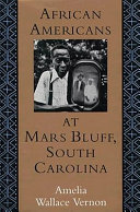 African Americans at Mars Bluff, South Carolina /