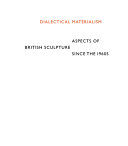 Dialectical materialism : aspects of British sculpture since the 1960s /