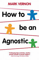 How to be an agnostic /
