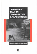 Children's talk in communities and classrooms /