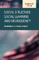 Social structure-social learning and delinquency : mediation or moderation? /