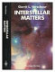 Interstellar matters : essays on curiosity and astronomical discovery /