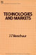 Technologies and markets /