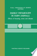Energy Metabolism in Farm Animals : Effects of housing, stress and disease /