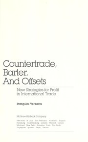 Countertrade, barter, and offsets : new strategies for profit in international trade /