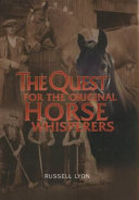 The quest for the original horse whisperers /