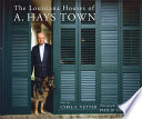 The Louisiana houses of A. Hays Town /