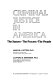 Criminal justice in America : the system, the process, the people /