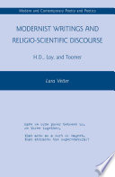 Modernist Writings and Religio-scientific Discourse : H.D., Loy, and Toomer /