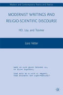 Modernist writings and religio-scientific discourse : H.D., Loy, and Toomer /