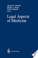 Legal Aspects of Medicine : Including Cardiology, Pulmonary Medicine, and Critical Care Medicine /