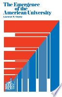 The emergence of the American university /