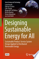 Designing Sustainable Energy for All : Sustainable Product-Service System Design Applied to Distributed Renewable Energy /
