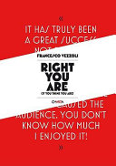 Francesco Vezzoli : Right you are (if you think you are) /