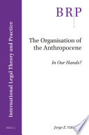 The organisation of the Anthropocene : in our hands? /