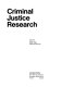 Criminal justice research /