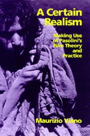 A certain realism : making use of Pasolini's film theory and practice /