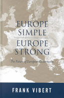 Europe simple, Europe strong : the future of European governance /