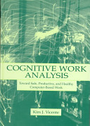 Cognitive work analysis : toward safe, productive & healthy computer-based work /
