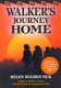 Walker's journey home /