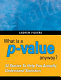 What is a P-value anyway? : 34 stories to help you actually understand statistics /
