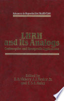 LHRH and Its Analogs : Contraceptive and Therapeutic Applications /