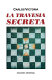 La travesía secreta /