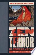 Zen terror in prewar Japan : portrait of an assassin /